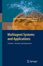 Multiagent Systems and Applications - Maria Ganzha; Lakhmi C. Jain