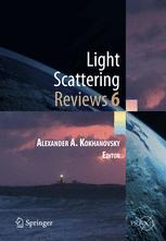 Light Scattering Reviews, Vol. 6 - Alexander A. Kokhanovsky