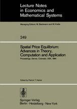 Spatial Price Equilibrium: Advances in Theory, Computation and Application - Patrick T. Harker