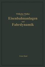 Bahnhöfe und Fahrdynamik der Zugbildung - W. Müller
