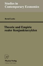Theorie und Empirie realer Konjunkturzyklen - Bernd Lucke