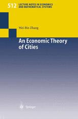 An Economic Theory of Cities - Wei-Bin Zhang