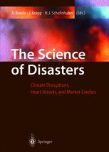 The Science of Disasters - Armin Bunde; JÃ¼rgen Kropp; Hans-Joachim Schellnhuber