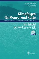 Klimafolgen fÃ¼r Mensch und KÃ¼ste - Achim Daschkeit; Peter Schottes