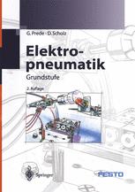 Elektropneumatik - FESTO DIDACTIC GmbH & Co.; G. Prede; D. Scholz