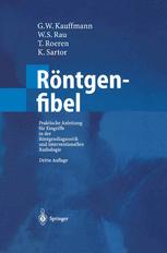 RÃ¶ntgenfibel - G.W. Kauffmann; W.S. Rau; W. Wenz; T. Roeren; K. Sartor