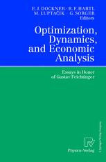 Optimization, Dynamics, and Economic Analysis - Engelbert J. Dockner; Richard F. Hartl; Mikulas Luptacik; Gerhard Sorger