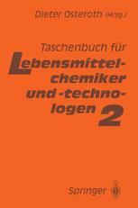 Taschenbuch fÃ¼r Lebensmittelchemiker und -technologen - Dieter Osteroth