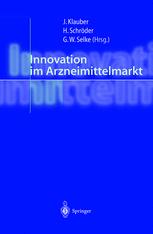Innovation im Arzneimittelmarkt - JÃ¼rgen Klauber; Helmut SchrÃ¶der; Gisbert W. Selke