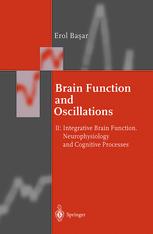 Brain Function and Oscillations - Erol Ba?ar