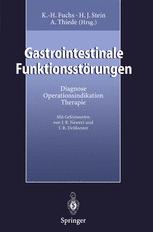 Gastrointestinale FunktionsstÃ¶rungen - J.R. Siewert; K.-H. Fuchs; T.R. DeMeester; H.J. Stein; A. Thiede