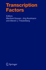 Transcription Factors - Manfred Gossen; JÃ¶rg Kaufmann; Steven J. Triezenberg