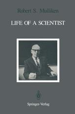 Life of a Scientist - Bernard J. Ransil; Robert S. Mulliken