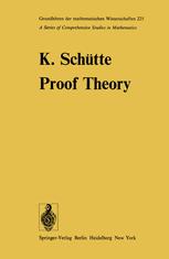Proof Theory - K. Schütte; J.N. Crossley
