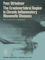 The Craniovertebral Region in Chronic Inflammatory Rheumatic Diseases - Yves Dirheimer; A. Wackenheim