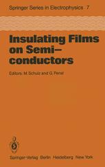 Insulating Films on Semiconductors - M. Schulz; G. Pensl