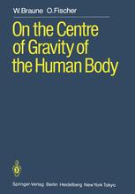 ISBN 9783642696114 product image for On the Centre of Gravity of the Human Body | upcitemdb.com
