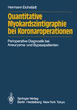 Quantitative Myokardszintigraphie bei Koronaroperationen - Hermann EichstÃ¤dt