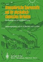 AtmosphÃ¤rische Spurenstoffe und ihr physikalisch-chemisches Verhalten - Karl H. Becker; JÃ¼rgen LÃ¶bel
