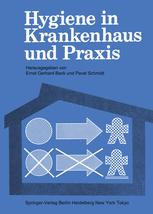 Hygiene in Krankenhaus und Praxis - Ernst G. Beck; Pavel Schmidt