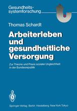 Arbeiterleben und gesundheitliche Versorgung - Thomas Schardt