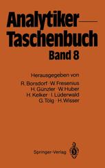Analytiker-Taschenbuch - Rolf Borsdorf; Wilhelm Fresenius; Helmut GÃ¼nzler; Walter Huber; Hans Kelker; Ingo LÃ¼derwald; GÃ¼nter TÃ¶lg; Hermann Wisser