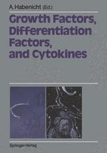 Growth Factors, Differentiation Factors, and Cytokines - Andreas Habenicht