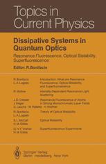 Dissipative Systems in Quantum Optics - R. Bonifacio; R. Bonifacio; J.D. Cresser; H.M. Gibbs; J. HÃ¤ger; G. Leuchs; L.A. Lugiato; B.R. Mollow; S.L. McCall; M. Rateike; Q.H.F. Vrehen; H. Walther