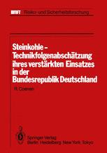 Steinkohle-TechnikfolgenabschÃ¤tzung ihres verstÃ¤rkten Einsatzes in der Bundesrepublik Deutschland - R. Coenen