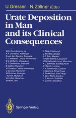 Urate Deposition in Man and its Clinical Consequences - Ursula Gresser; R.D. de Abreu; G. van den Berghe; Nepomuk ZÃ¶llner; G. Calabrese; D.J. McCarty; B.T. Emmerson; B. Gathof; M. Gonella; U. Gresser; W. GrÃ¶bner; I. Kamilli; W. LÃ¶ffler; W. Mohr; G. Nuki; D. Perrett; J.G. Puig; F. Roch-Ramel; M. Schattenkirc