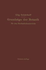 GrundzÃ¼ge der Botanik - Ernst Gilg; P. N. SchÃ¼rhoff