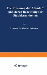 Die Filterung der Atemluft und deren Bedeutung fÃ¼r Staubkrankheiten - Lehmann Lehmann