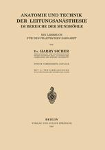Anatomie und Technik der LeitungsanÃ¤sthesie im Bereiche der MundhÃ¶hle - Harry Sicher