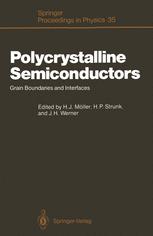 Polycrystalline Semiconductors - Hans J. MÃ¶ller; Horst P. Strunk; JÃ¼rgen H. Werner