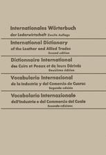 Internationales Wörterbuch der Lederwirtschaft / International Dictionary of the Leather and Allied Trades / Dictionnaire International des Cuirs et P - Walter Freudenberg
