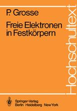 Freie Elektronen in FestkÃ¶rpern - P. Grosse