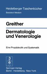 Dermatologie und Venerologie - A. Greither; Aloys Greither