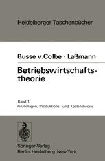 Betriebswirtschaftstheorie - W. Busse von Colbe; G. Lassmann