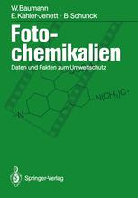Fotochemikalien - Werner Baumann; Elke Kahler-Jenett; Barbara Schunck