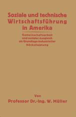 Soziale und technische WirtschaftsfÃ¼hrung in Amerika - Willy MÃ¼ller