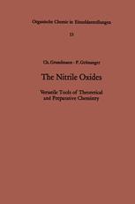 The Nitrile Oxides - Christoph Grundmann; P. GrÃ¼nanger