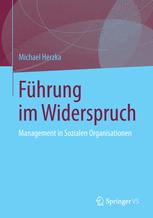 Führung im Widerspruch - Michael Herzka