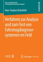 Verfahren zur Analyse und zum Test von Fahrzeugdiagnosesystemen im Feld - Marc Stephan Krützfeldt