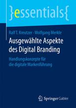 AusgewÃ¤hlte Aspekte des Digital Branding - Ralf T. Kreutzer; Wolfgang Merkle