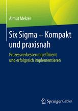 Six Sigma - Kompakt Und Praxisnah