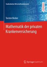 Mathematik der privaten Krankenversicherung - Torsten Becker