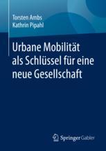 ISBN 9783658307295 product image for Urbane Mobilität als Schlüssel für eine neue Gesellschaft | upcitemdb.com