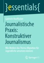 ISBN 9783658317713 product image for Journalistische Praxis: Konstruktiver Journalismus | upcitemdb.com