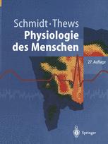 Physiologie des Menschen - Robert F. Schmidt; Gerhard Thews
