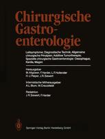 Chirurgische Gastroenterologie - J. R. Siewert; M. AllgÃ¶wer; A. L. Blum; F. Harder; F. Harder; W. Creutzfeldt; L. F. Hollender; H.-J. Peiper; J. R. Siewert